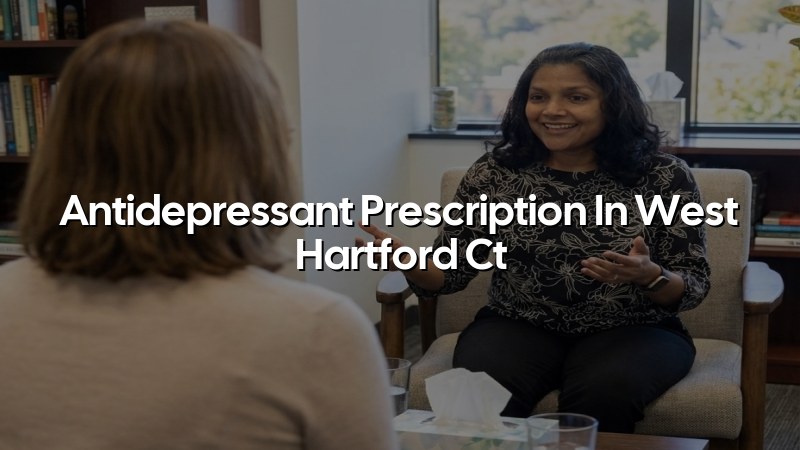Adult psychiatric medication evaluation in West Hartford, CT