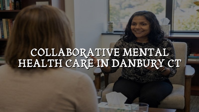 Adults receiving collaborative mental health care near Danbury, CT