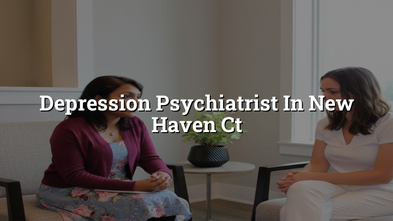 Depression care in New Haven CT