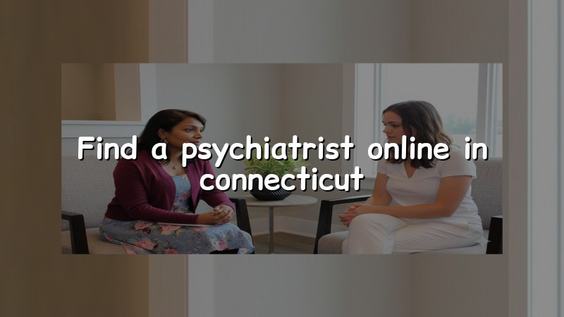 Adult psychiatric telehealth visit for Connecticut residents