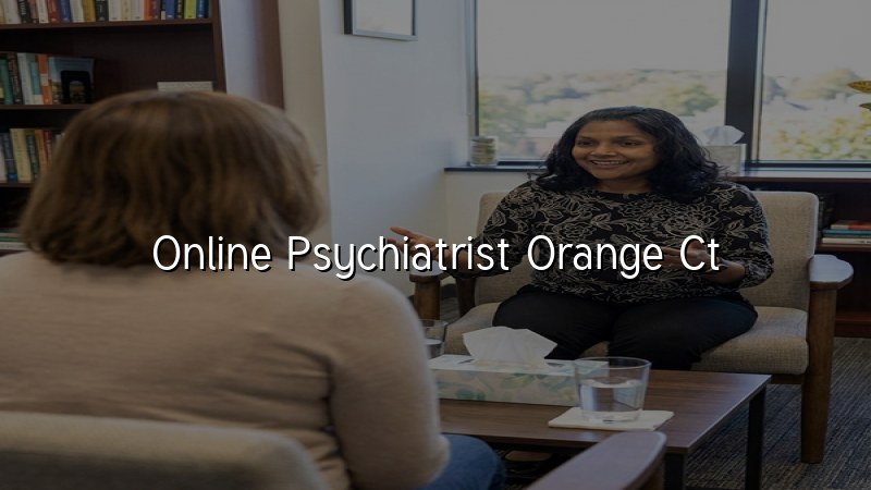 Telehealth Psychiatry for Orange, CT Residents