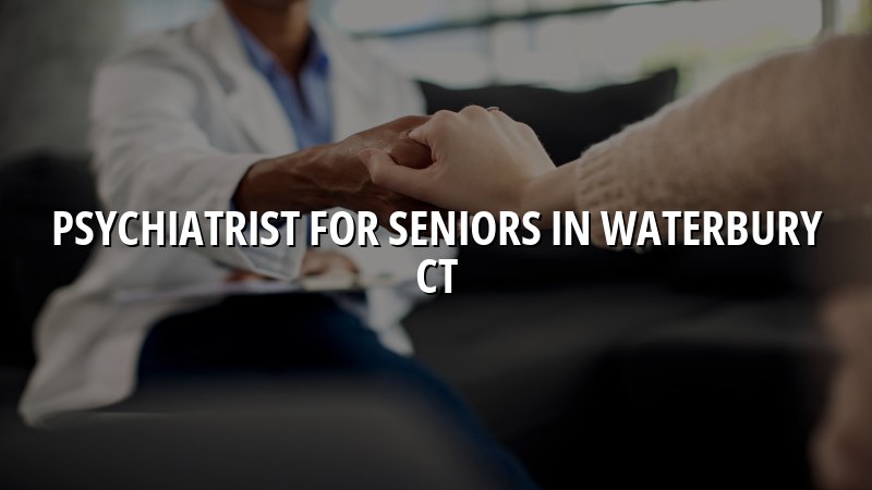 Older adult meeting with a psychiatric clinician in Connecticut