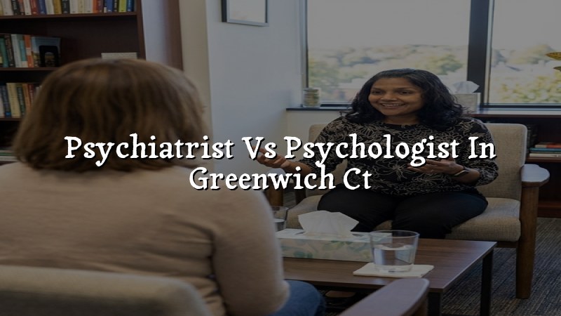 Adult psychiatric care discussion in Greenwich CT