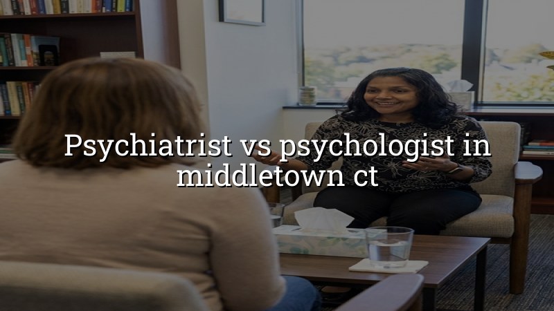 Adult mental health care comparison in Middletown CT
