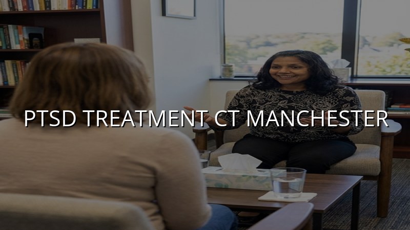 Trauma psychiatrist near Manchester CT
