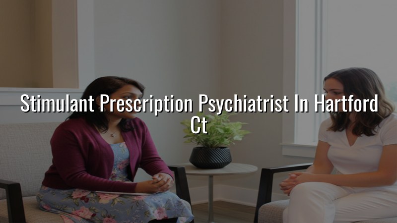 Adult psychiatric medication management visit in Hartford County