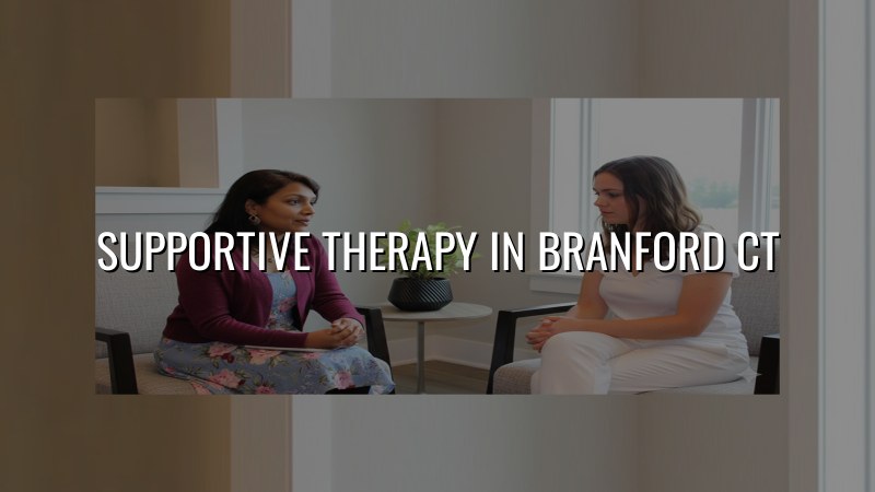 Integrated supportive therapy and medication management in Branford CT