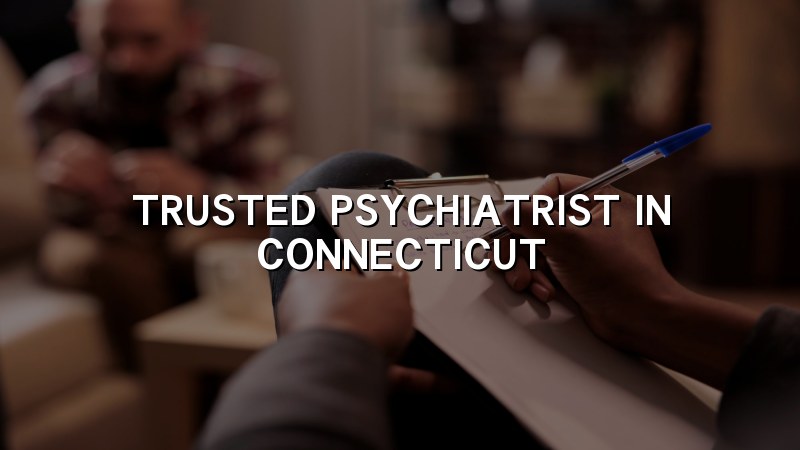 Adult psychiatric care in Connecticut